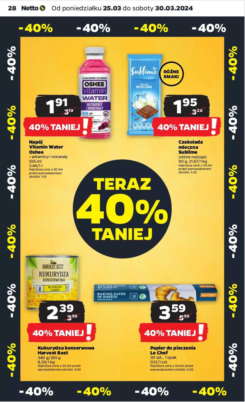 Gazetka promocyjna Netto - Artykuły spożywcze - ważna 25.03 do 30.03.2024 - strona 28 - produkty: Czekolada, Czekolada mleczna, Kukurydza, Kukurydza konserwowa, Napój, Oshee, Papier, Papier do pieczenia, Piec, Ser, Tera