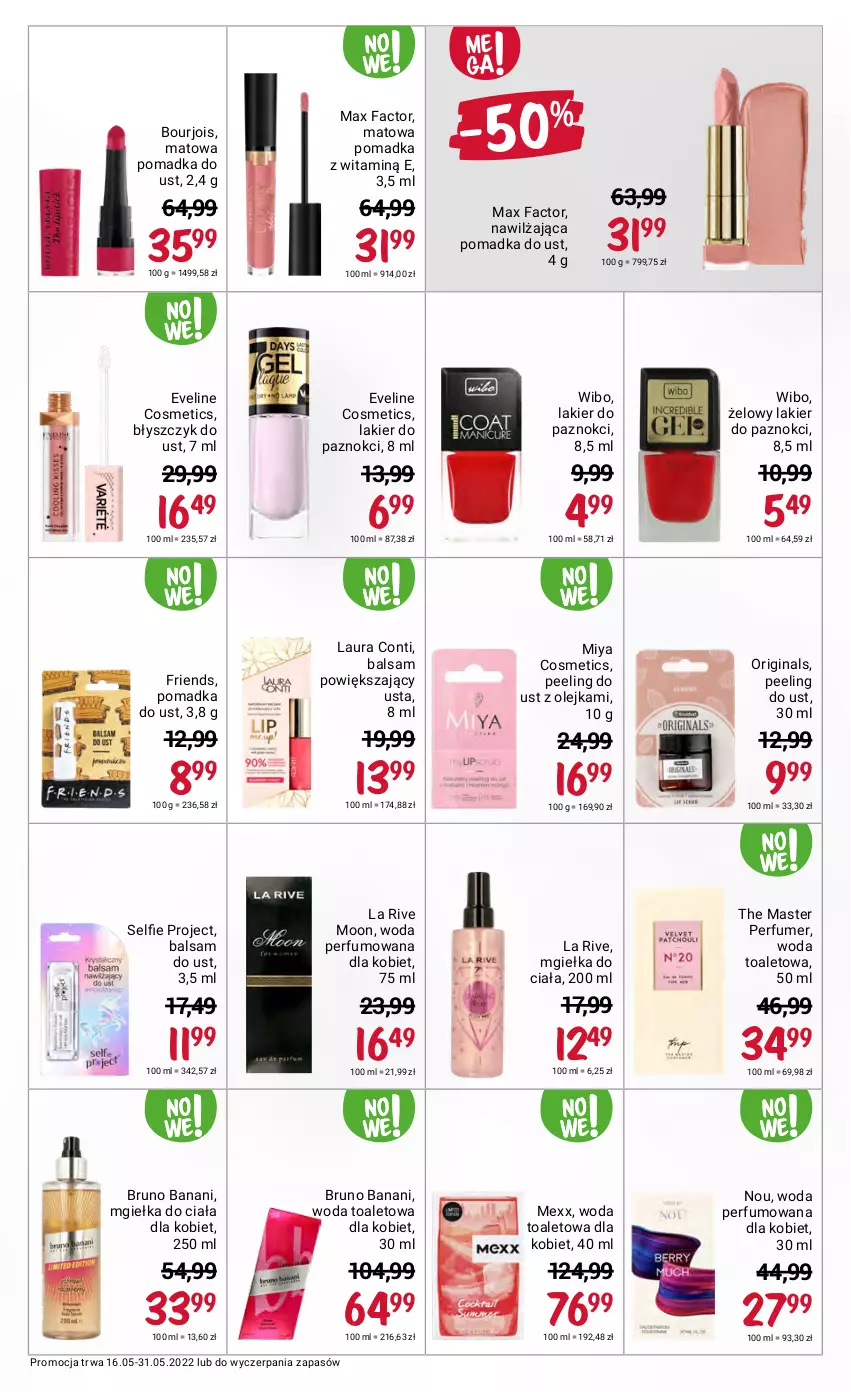 Gazetka promocyjna Rossmann - ważna 16.05 do 31.05.2022 - strona 11 - produkty: Balsam do ust, Błyszczyk do ust, Bourjois, Bruno Banani, Eveline, Fa, Gin, La Rive, Lakier, Lakier do paznokci, Laur, Laura Conti, Max Factor, Mexx, Miya Cosmetics, Olej, Peeling, Perfum, Wibo, Woda, Woda perfumowana, Woda toaletowa