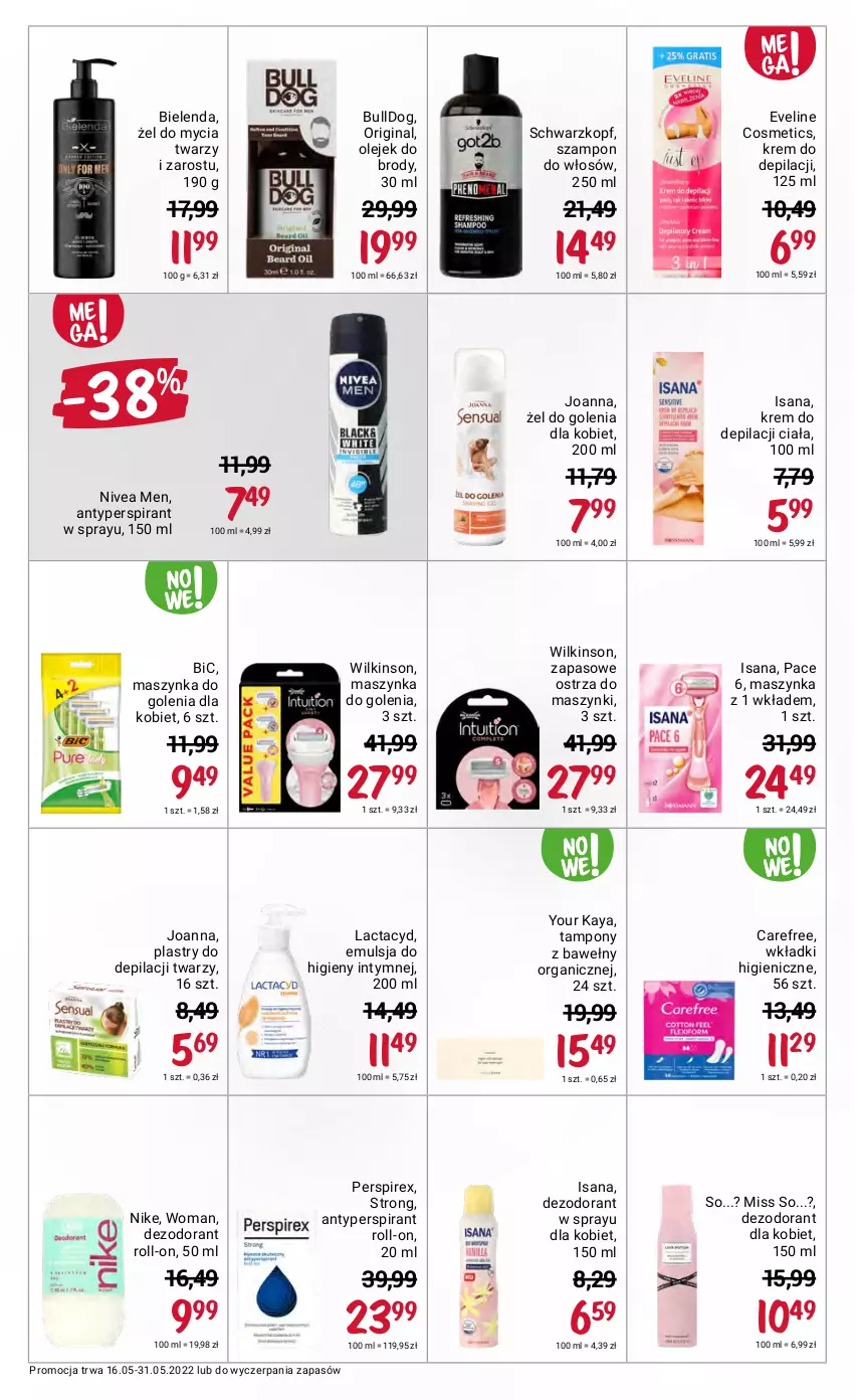 Gazetka promocyjna Rossmann - ważna 16.05 do 31.05.2022 - strona 6 - produkty: Antyperspirant, BIC, Bielenda, Bulldog, Carefree, Dezodorant, Emulsja, Eveline, Gin, Isana, Joanna, Krem do depilacji, Lactacyd, Maszynka, Maszynka do golenia, Nike, Nivea, Nivea Men, Olej, Plastry do depilacji, Schwarzkopf, Szampon, Szynka, Tampony, Wkładki