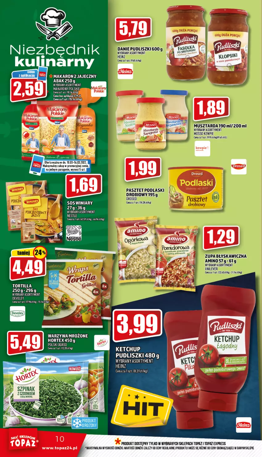 Gazetka promocyjna Topaz - Gazetka - ważna 10.03 do 16.03.2022 - strona 10 - produkty: Heinz, Hortex, K2, Ketchup, Makaron, Pudliszki, Sok, Sos, Szpinak, Top, Tortilla, Warzywa, Winiary