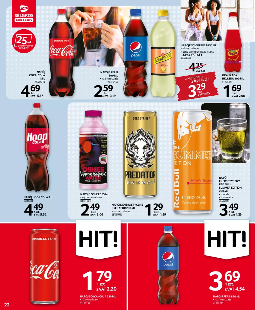 Gazetka promocyjna Selgros - Oferta spożywcza - ważna 11.08 do 24.08.2022 - strona 22 - produkty: Coca-Cola, Hellena, Hoop, Morela, Napój, Napój energetyczny, Napoje, Oranżada, Oshee, Pepsi, Red Bull, Schweppes