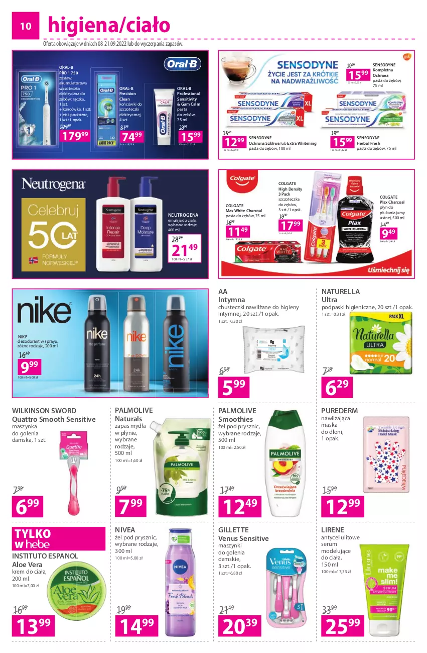 Gazetka promocyjna Hebe - Gazetka - ważna 08.09 do 21.09.2022 - strona 10 - produkty: Akumulator, Aloe vera, Chusteczki, Colgate, Dezodorant, Emulsja, Gillette, Gillette Venus, Końcówki do szczoteczk, Krem do ciała, LG, Lirene, Maska, Maszynka, Maszynka do golenia, Naturell, Naturella, Neutrogena, Nike, Nivea, Palmolive, Pasta do zębów, Płyn do płukania, Płyn do płukania jamy ustnej, Podpaski, Pur, Rum, Sensodyne, Ser, Serum, Smoothie, Szczoteczka, Szczoteczka do zębów, Szynka, Venus, Wilkinson Sword, Zapas mydła w płynie