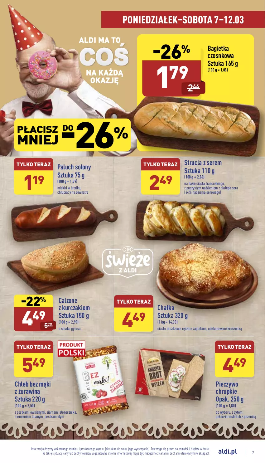 Gazetka promocyjna Aldi - Katalog spożywczy - ważna 07.03 do 12.03.2022 - strona 7 - produkty: Bagietka, Bagietka czosnkowa, Chleb, Chrupki, Gyros, Kurczak, Piec, Pieczywo, Pieczywo chrupkie, Ser, Strucla, Tera