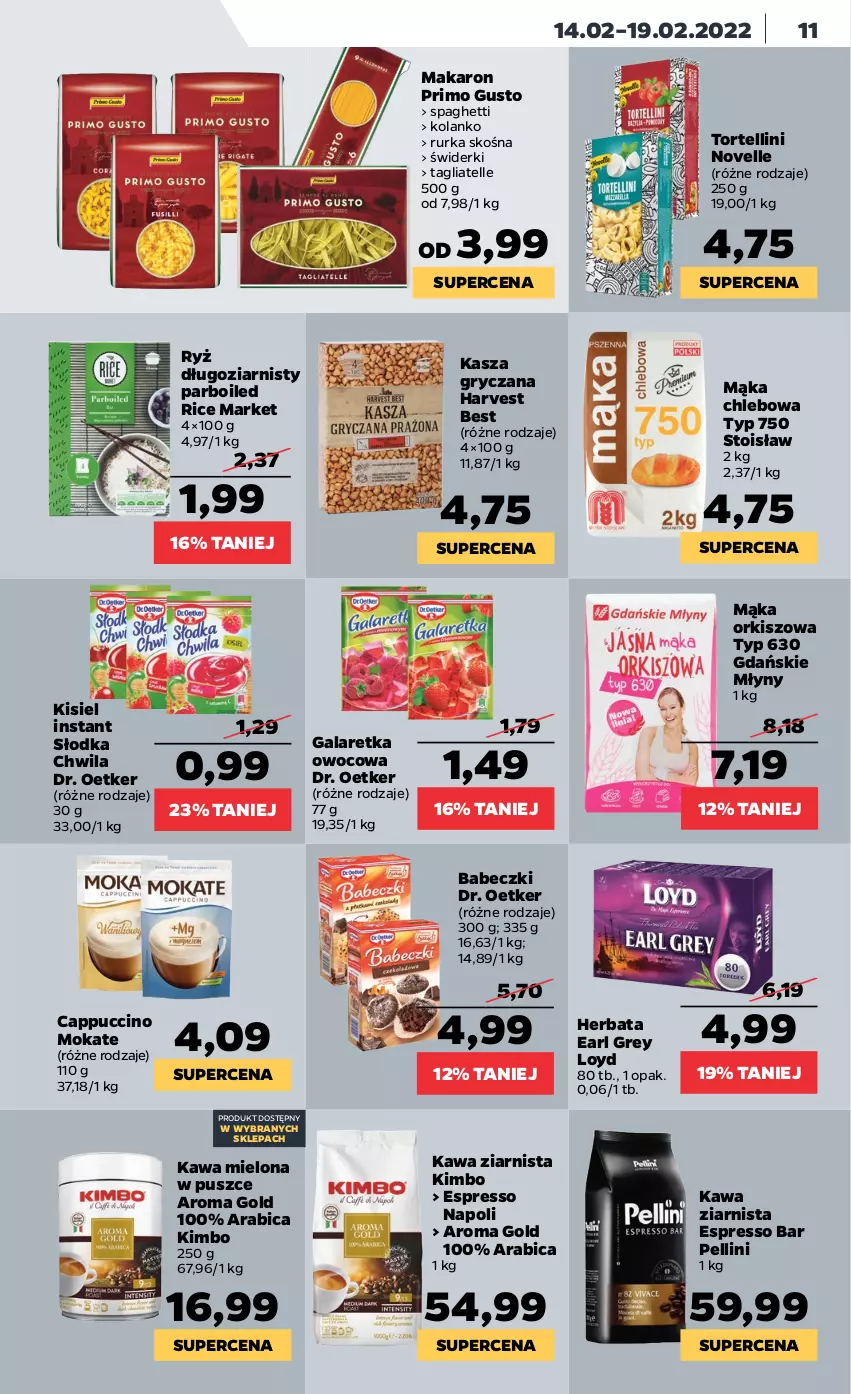 Gazetka promocyjna Netto - Gazetka spożywcza - ważna 14.02 do 19.02.2022 - strona 11 - produkty: Babeczki, BIC, Cappuccino, Chleb, Dr. Oetker, Earl Grey, Gala, Galaretka, Gry, Herbata, Kasza, Kasza gryczana, Kawa, Kawa mielona, Kawa ziarnista, Kisiel, Loyd, Mąka, Makaron, Ryż, Słodka Chwila, Spaghetti, Tagliatelle