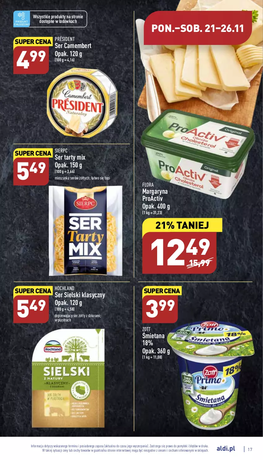 Gazetka promocyjna Aldi - Pełny katalog - ważna 21.11 do 26.11.2022 - strona 17 - produkty: Camembert, Flora, Hochland, Lodówka, Margaryna, Président, Ser, Top, Zott