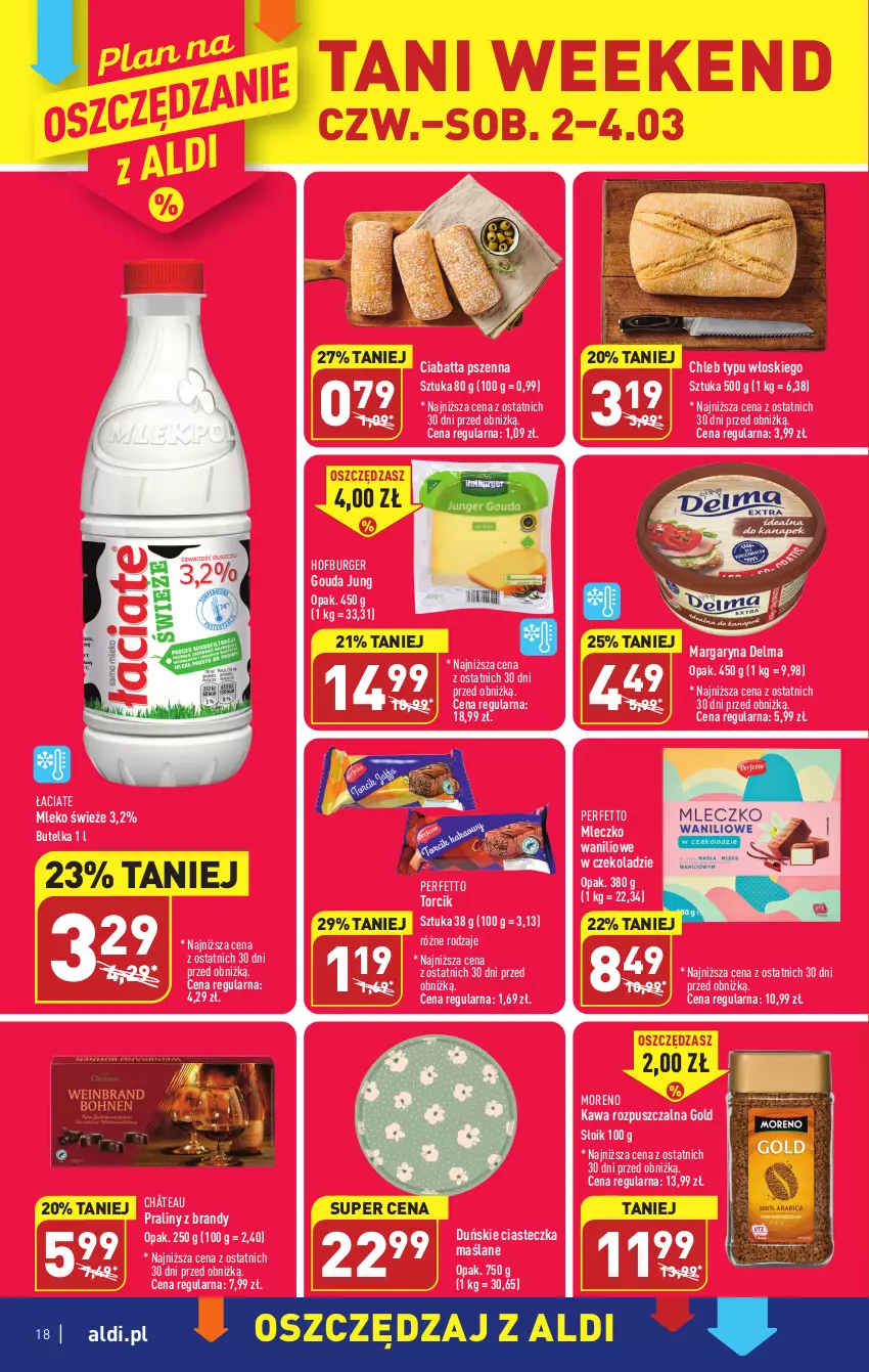 Gazetka promocyjna Aldi - Pełny katalog - ważna 27.02 do 04.03.2023 - strona 18 - produkty: Brandy, Burger, Chleb, Chleb typu włoskiego, Ciabatta, Delma, Gouda, Hofburger, Kawa, Kawa rozpuszczalna, Margaryna, Mleczko, Mleko, Praliny