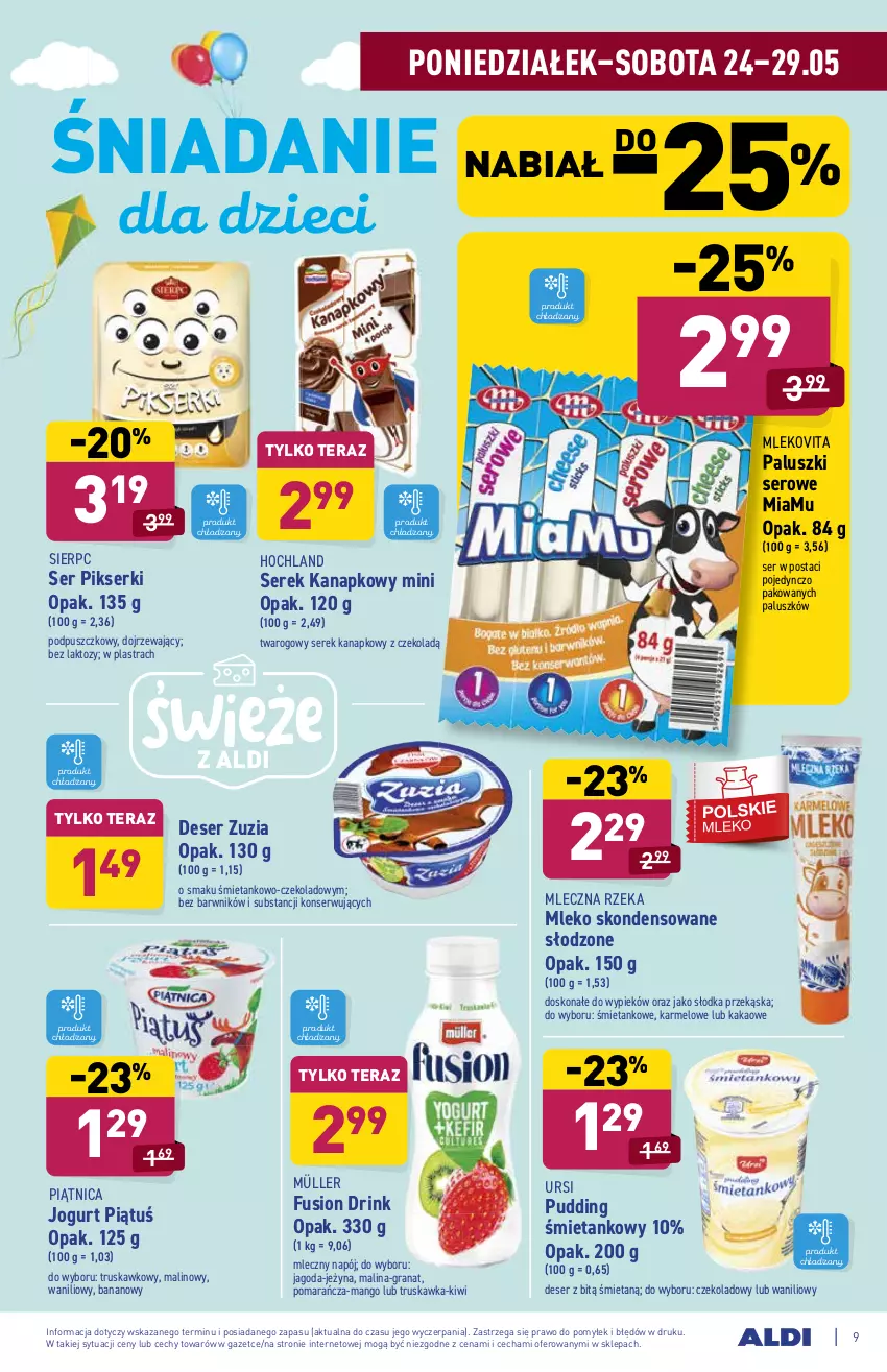 Gazetka promocyjna Aldi - ważna 24.05 do 29.05.2021 - strona 9 - produkty: Deser, Dzieci, Fusion, Gra, Granat, Hochland, Jogurt, Kakao, Kiwi, Mango, Mleczna Rzeka, Mleko, Mlekovita, Müller, Napój, Piątnica, Pudding, Ser, Serek, Serek kanapkowy, Tera