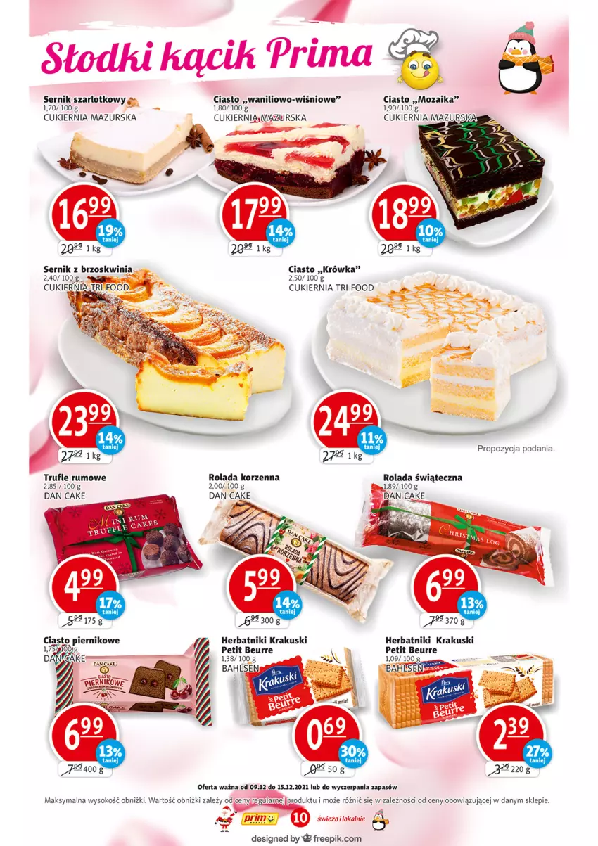 Gazetka promocyjna Prim Market - Gazetka - ważna 09.12 do 15.12.2021 - strona 10 - produkty: Cukier, Dan Cake, Herbatniki, Krakus, Krakuski, Piernik, Prima, Rolada, Rum, Ser, Sok