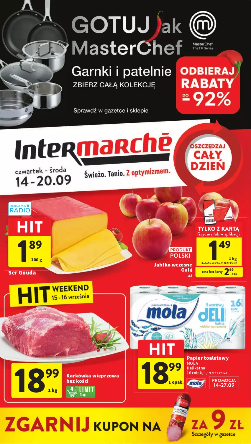 Gazetka promocyjna Intermarche - Gazetka Intermarche - ważna 14.09 do 20.09.2023 - strona 1 - produkty: Gala, Gouda, Karkówka wieprzowa, Mola, Papier, Papier toaletowy, Ser