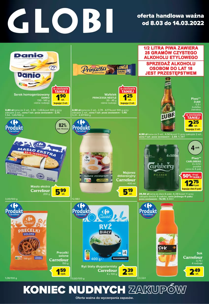 Gazetka promocyjna Carrefour - Gazetka Globi - ważna 08.03 do 14.03.2022 - strona 1 - produkty: Carlsberg, Danio, Gra, Kosz, Majonez, Masło, Piwa, Piwo, Precelki, Princessa, Ryż, Ryż biały, Ser, Serek, Serek homogenizowany, Sok