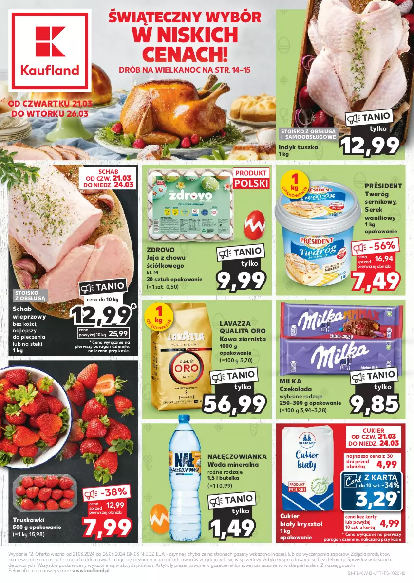 Gazetka promocyjna Kaufland - Gazetka tygodnia - ważna 21.03 do 26.03.2024 - strona 1 - produkty: Cukier, Czekolada, Drób, Jaja, Kawa, Kawa ziarnista, Lavazza, Milka, Nałęczowianka, Piec, Président, Schab wieprzowy, Ser, Serek, Stek, Truskawki, Tusz, Twaróg, Woda, Woda mineralna