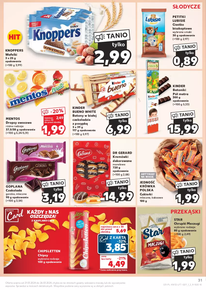 Gazetka promocyjna Kaufland - Gazetka tygodnia - ważna 21.03 do 26.03.2024 - strona 31 - produkty: Baton, Chipsy, Chrupki, Cukier, Cukierki, Czekolada, Dr Gerard, Goplana, Kakao, Kinder, Kinder Bueno, Knoppers, LANA, Lubisie, Mentos, Tonik