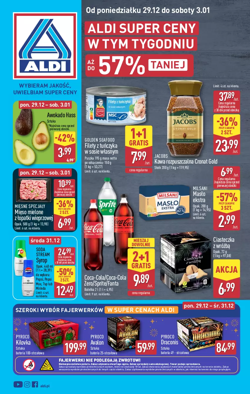 Gazetka promocyjna Aldi - Pełna oferta - ważna 29.12.2025 do 03.01.2026 - strona 1 - produkty: 7up, Bateria, Coca-Cola, Fa, Fanta, Golden Seafood, Gra, Jacobs, Kawa, Kawa rozpuszczalna, Masło, Mięsne specjały, Mięso, Mięso mielone, Mięso mielone z łopatki wieprzowej, Mirinda, Pepsi, Pepsi max, Piec, Sos, Sprite, Syrop, Tuńczyk