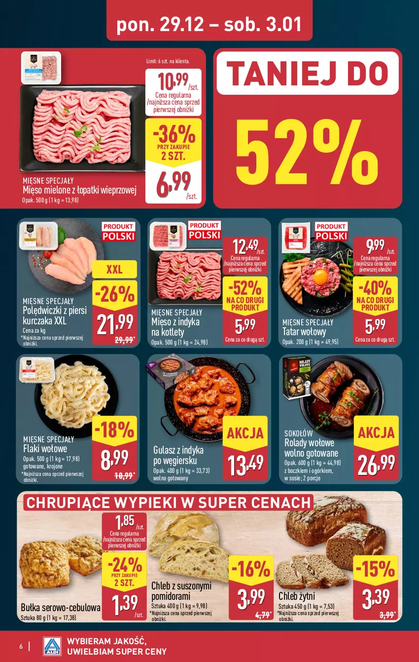 Gazetka promocyjna Aldi - Pełna oferta - ważna 29.12.2025 do 03.01.2026 - strona 6 - produkty: Bułka, Chleb, Flaki, Flaki wołowe, Kotlet, Kurczak, Mięsne specjały, Mięso, Mięso mielone, Mięso mielone z łopatki wieprzowej, Mięso z indyka, Por, Ser, Sok, Sokołów, Sos, Tatar wołowy
