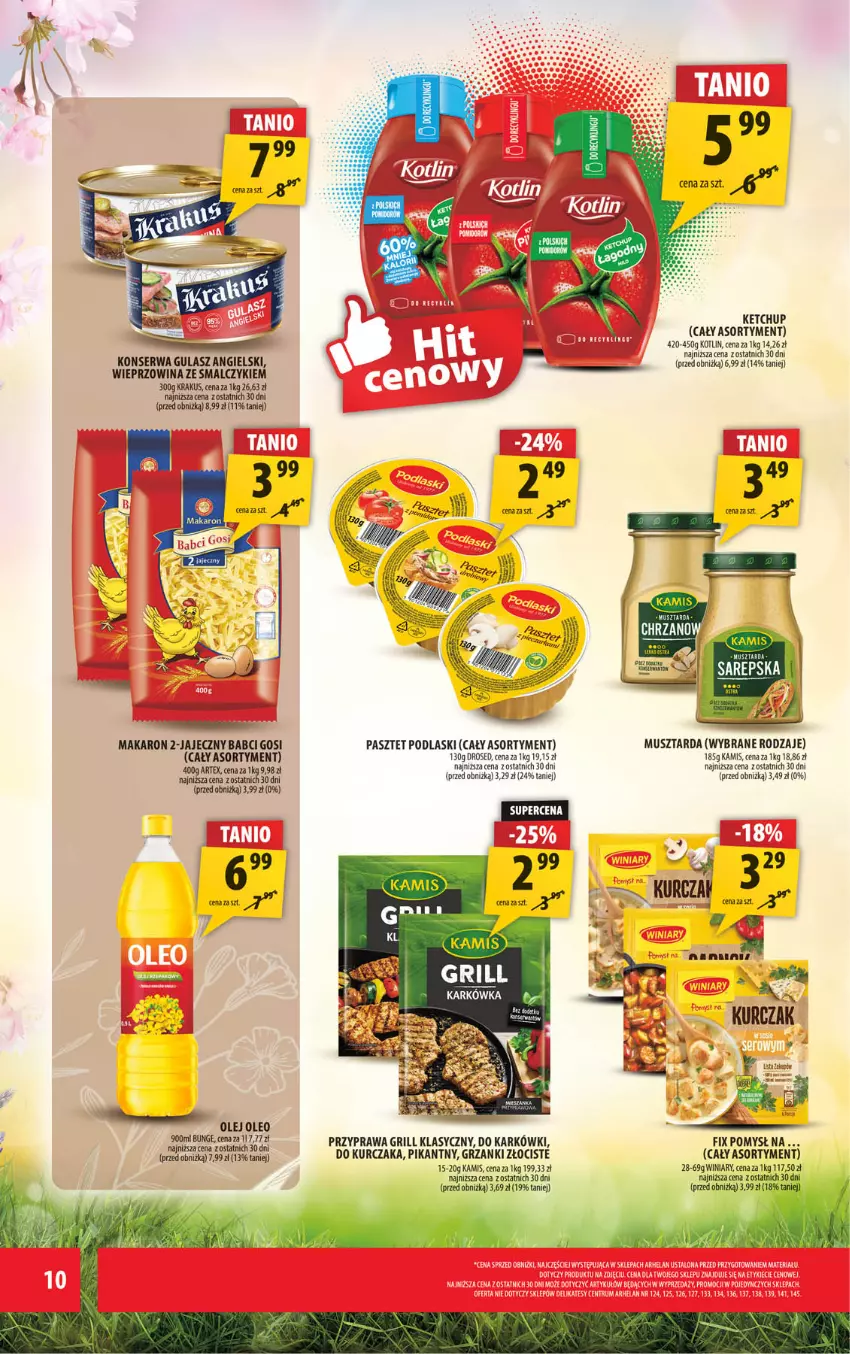 Gazetka promocyjna Arhelan - Gazetka - ważna 24.04 do 03.05.2026 - strona 10 - produkty: Grill, Kamis, Ketchup, Kotlin, Krakus, Kurczak, Makaron, Mus, Musztarda, Olej, Pasztet, Podlaski, Ser, Wieprzowina, Winiary