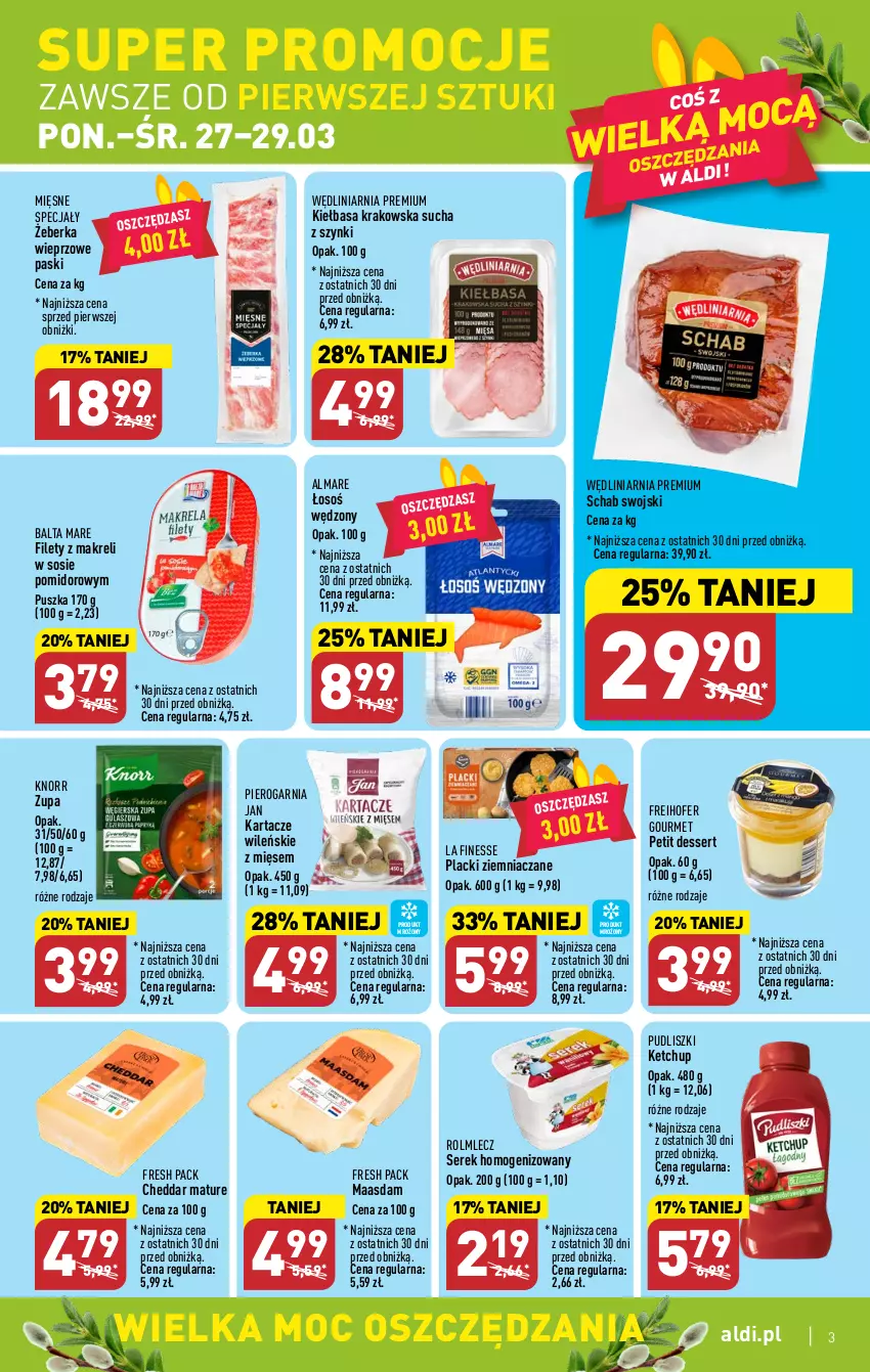 Gazetka promocyjna Aldi - Pełen katalog - ważna 27.03 do 02.04.2023 - strona 3 - produkty: Balta Mare, Cheddar, Freihofer Gourmet, Ketchup, Kiełbasa, Kiełbasa krakowska, Knorr, Lack, Maasdam, Mięsne specjały, Petit dessert, Pudliszki, Rolmlecz, Ser, Serek, Serek homogenizowany, Sos, Zupa