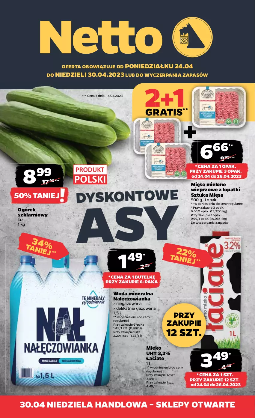 Gazetka promocyjna Netto - Artykuły spożywcze - ważna 24.04 do 30.04.2023 - strona 1 - produkty: Gra, Mięso, Mięso mielone, Mleko, Nałęczowianka, Ogórek, Woda, Woda mineralna