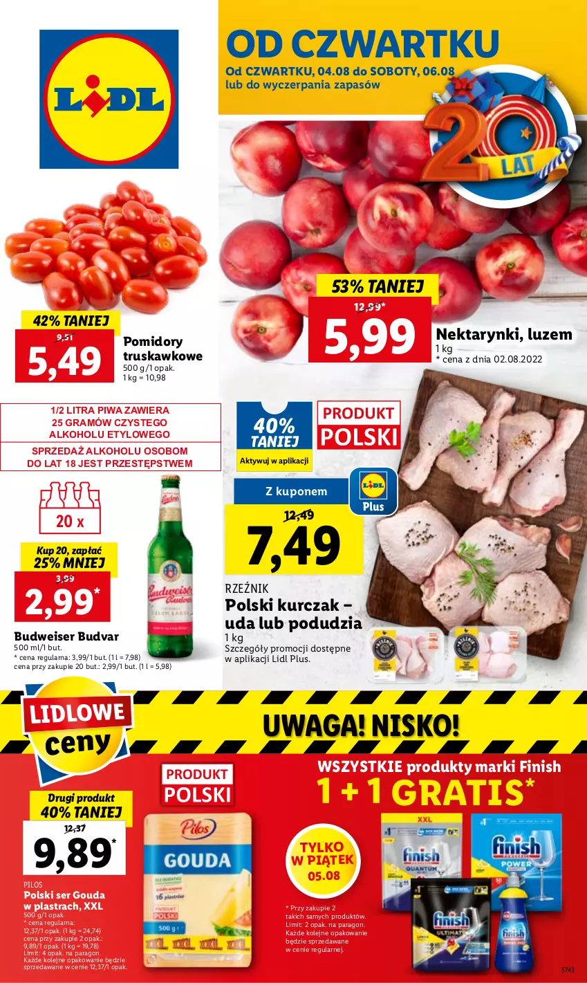 Gazetka promocyjna Lidl - GAZETKA - ważna 04.08 do 06.08.2022 - strona 1 - produkty: Finish, Gouda, Gra, Kurczak, Nektar, Olej, Pilos, Piwa, Pomidory, Ser, Waga