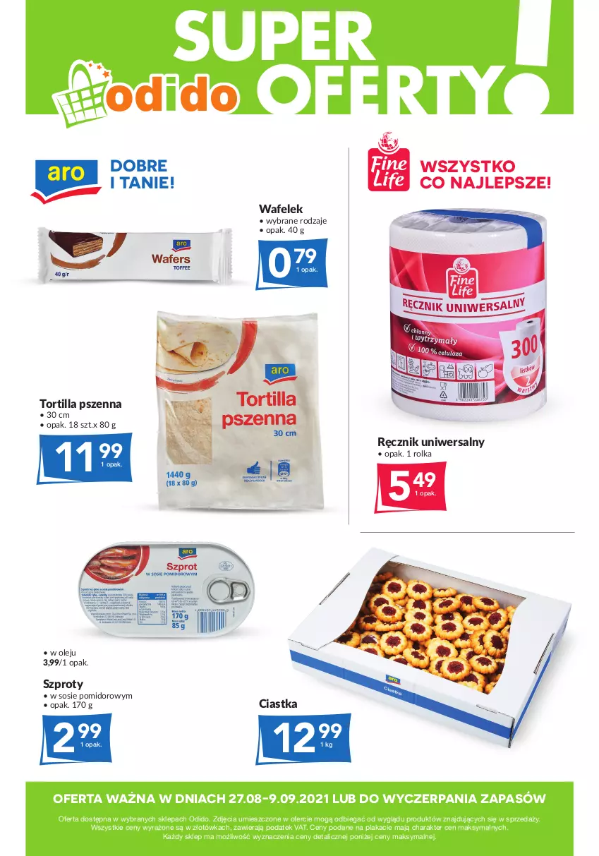 Gazetka promocyjna Odido - Super oferty! - ważna 27.08 do 09.09.2021 - strona 1 - produkty: Ciastka, Olej, Ręcznik, Sos, Szprot, Tortilla, Wafelek