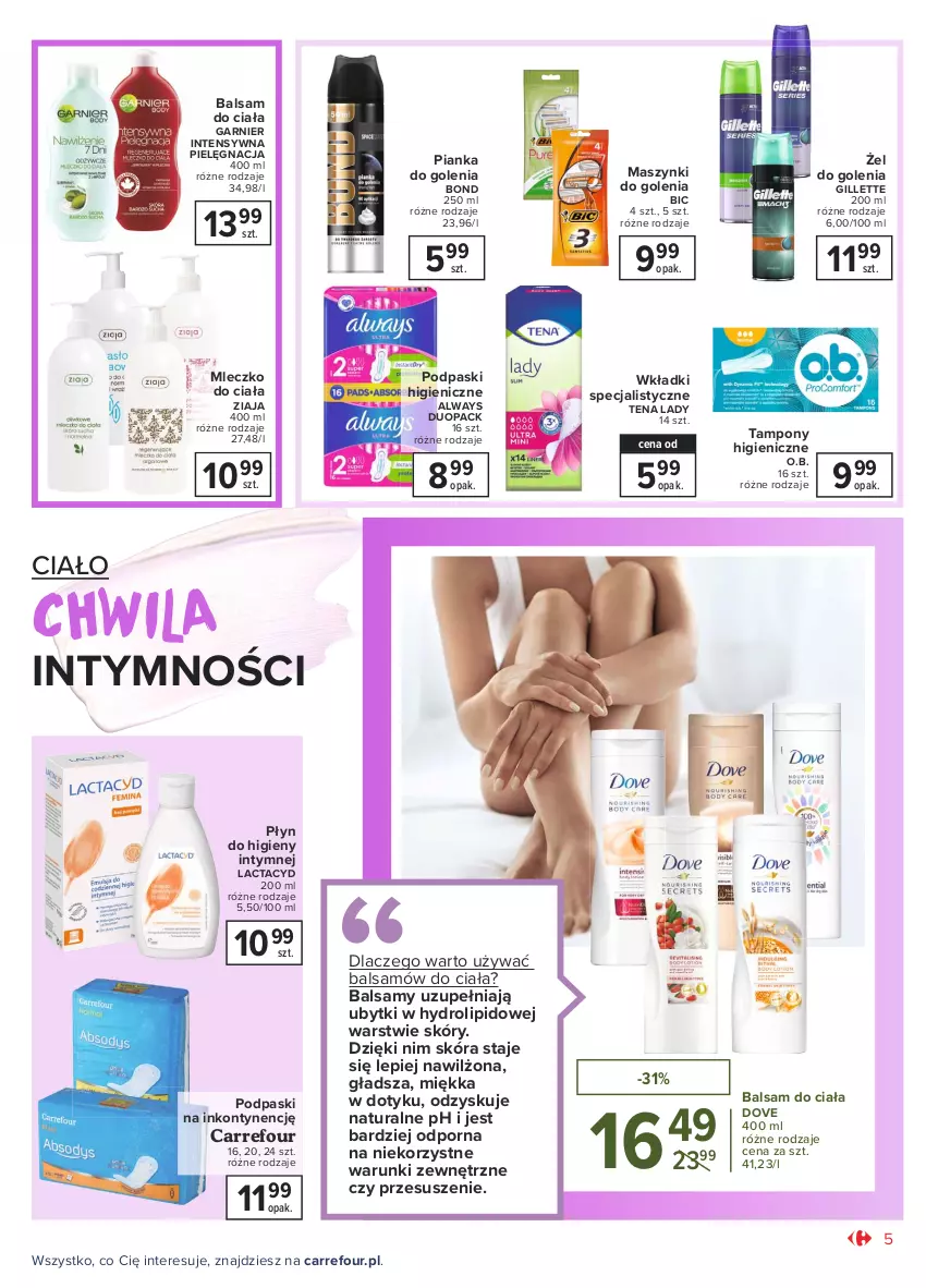 Gazetka promocyjna Carrefour - Gazetka Piękny duet - ważna 01.03 do 13.03.2021 - strona 5 - produkty: Always, Balsam do ciała, BIC, Dove, Garnier, Gillette, Lactacyd, Mleczko, Mleczko do ciała, O.B., Pianka do golenia, Płyn do higieny intymnej, Podpaski, Por, Tampony, Wkładki, Ziaja