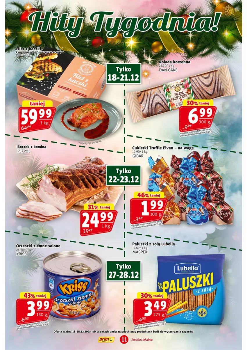 Gazetka promocyjna Prim Market - ważna 18.12 do 28.12.2025 - strona 11 - produkty: Bell, Bella, Boczek, Cukier, Cukierki, Dan Cake, Lubella, Orzeszki, Orzeszki ziemne, Pekpol, Rolada, Sos