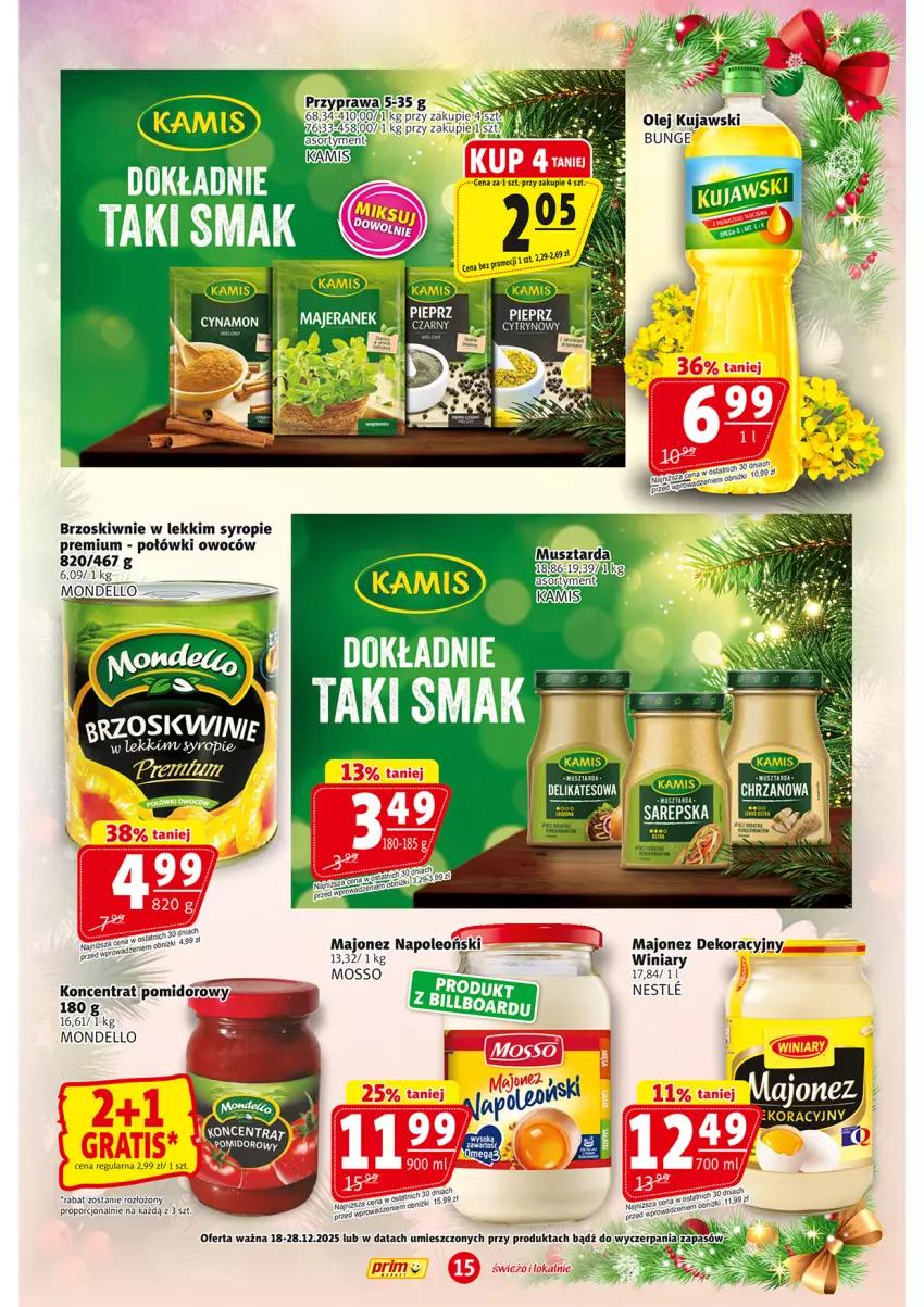 Gazetka promocyjna Prim Market - ważna 18.12 do 28.12.2025 - strona 15 - produkty: Brzoskwinie, Dell, Kamis, Koncentrat pomidorowy, Kujawski, Majonez, Olej, Oleo, Pieprz, Por, Syrop, Winiary
