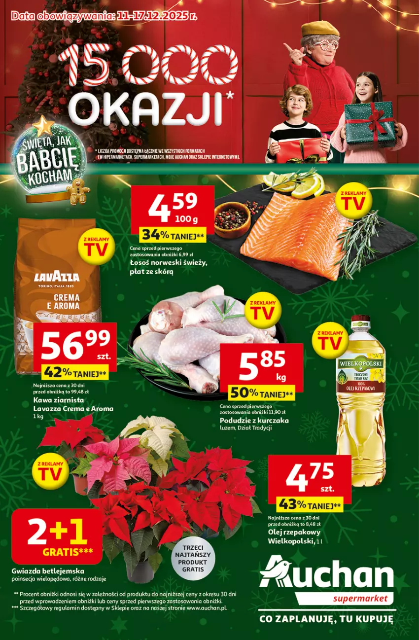Gazetka promocyjna Auchan - Gazetka Święta jak babcię kocham Supermarket Auchan - ważna 11.12 do 17.12.2025 - strona 1 - produkty: Gra, Gwiazda, Kawa, Kawa ziarnista, Kurczak, Olej, Olej rzepakowy, Podudzie z kurczaka, Poinsecja, Rama