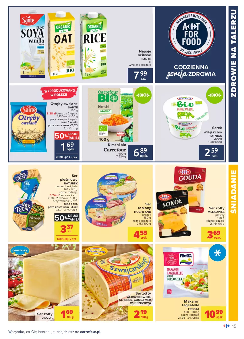 Gazetka promocyjna Carrefour - Gazetka Carrefour - ważna 14.06 do 27.06.2021 - strona 15 - produkty: Brie, Camembert, Frosta, Gouda, Hochland, Kosz, Makaron, Mleko, Mlekovita, Napoje, NaTurek, Piątnica, Por, Sante, Ser, Ser pleśniowy, Ser topiony, Serek, Serek wiejski, Tagliatelle, Talerz, Top, Włoszczowski, Zdrowie