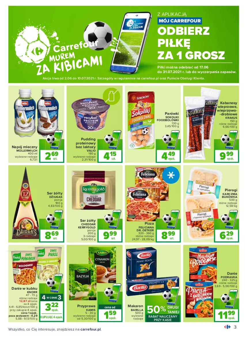 Gazetka promocyjna Carrefour - Gazetka Carrefour - ważna 14.06 do 27.06.2021 - strona 3 - produkty: Barilla, Cheddar, Dr. Oetker, Feliciana, Kabanos, Kamis, Knorr, Kosz, Krakus, Makaron, Müller, Müllermilch, Napój, Napój mleczny, Parówki, Parówki sokoliki, Pierogi, Pizza, Podravka, Por, Pudding, Ser, Sok