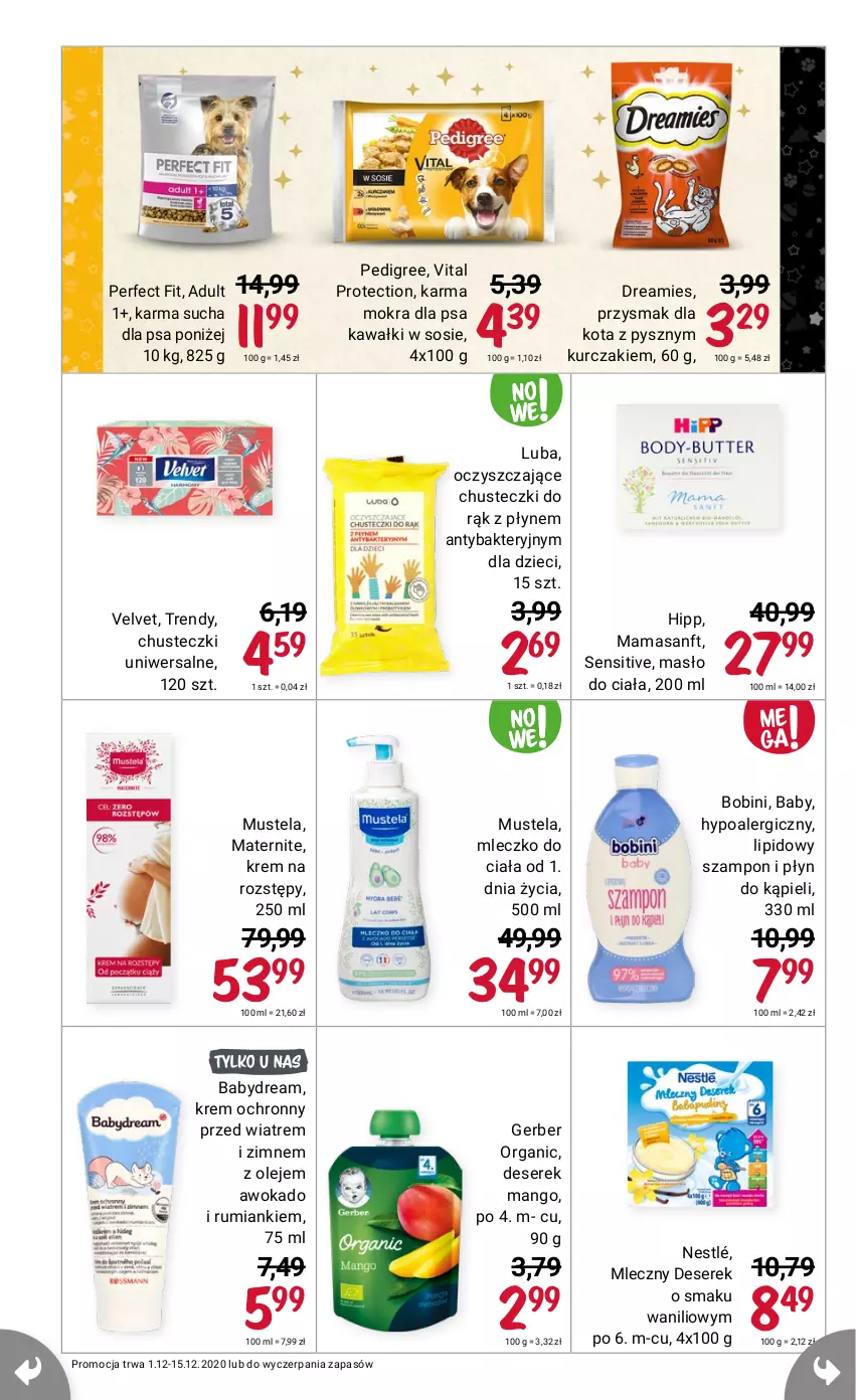 Gazetka promocyjna Rossmann - 1 Grudnia - ważna 01.12 do 15.12.2021 - strona 26 - produkty: Babydream, Chusteczki, Deser, Dzieci, Gerber, HiPP, Kurczak, Mango, Mleczko, Mus, Mustela, Nestlé, Pedigree, Przysmak dla kota, Rum, Ser, Serek, Velvet