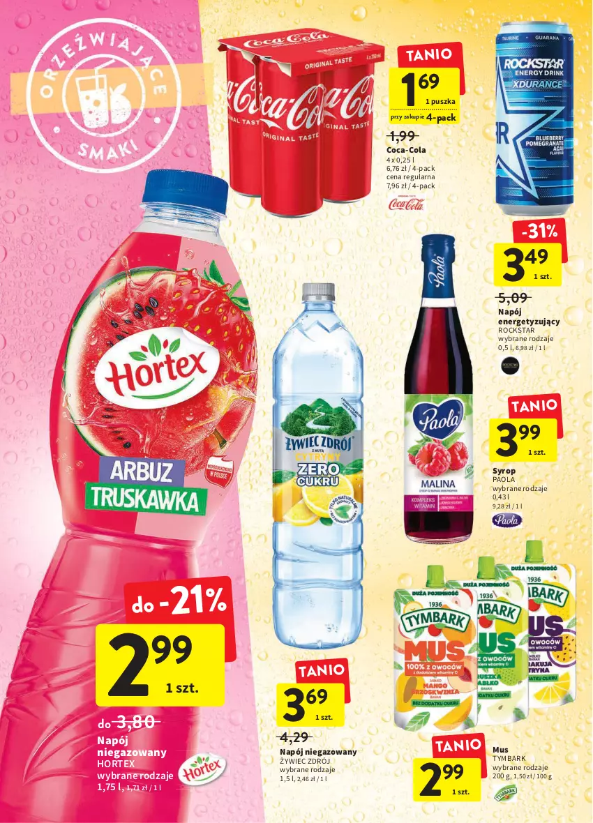 Gazetka promocyjna Intermarche - ważna 03.03 do 09.03.2022 - strona 30 - produkty: Coca-Cola, Hortex, Mus, Napój, Napój niegazowany, Paola, Syrop, Tymbark