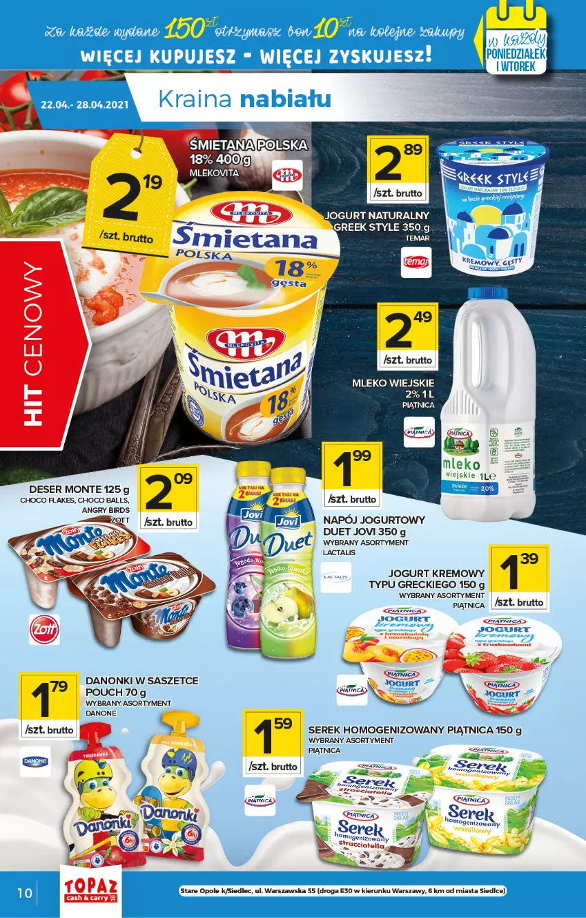 Gazetka promocyjna Topaz - Gazetka - ważna 22.04 do 28.04.2021 - strona 10 - produkty: Danone, Danonki, Deser, Gry, Jogurt, Mleko, Monte, Napój, Napój jogurtowy, Piątnica, Ser, Serek, Serek homogenizowany