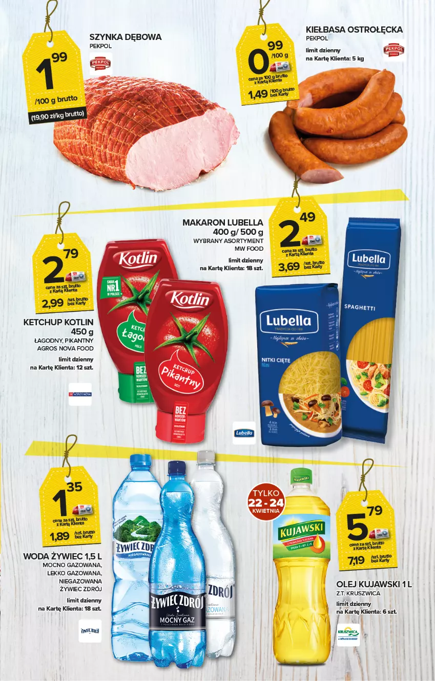 Gazetka promocyjna Topaz - Gazetka - ważna 22.04 do 28.04.2021 - strona 3 - produkty: Bell, Bella, Ketchup, Kiełbasa, Kotlin, Kujawski, Lubella, Makaron, Olej, Pekpol, Sos, Szynka, Woda