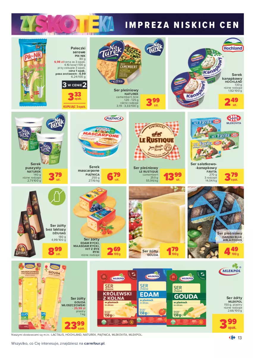 Gazetka promocyjna Carrefour - Gazetka Carrefour Zyskoteka - ważna 12.10 do 17.10.2021 - strona 13 - produkty: Brie, Camembert, Edam, Fa, Favita, Gouda, Hochland, Kosz, Maasdam, Mascarpone, Mleko, Mlekovita, NaTurek, Piątnica, Rust, Sałat, Ser, Ser pleśniowy, Ser sałatkowo-kanapkowy, Serek, Serek kanapkowy, Serek puszysty, Włoszczowski