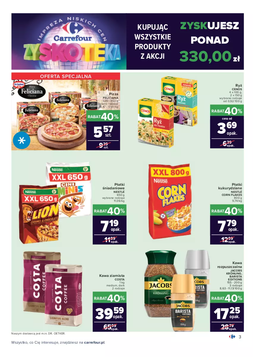 Gazetka promocyjna Carrefour - Gazetka Carrefour Zyskoteka - ważna 12.10 do 17.10.2021 - strona 3 - produkty: Cenos, Corn flakes, Danio, Dr. Oetker, Feliciana, Jacobs, Jacobs Krönung, Kawa, Kawa rozpuszczalna, Kawa ziarnista, Nestlé, Pizza, Ryż