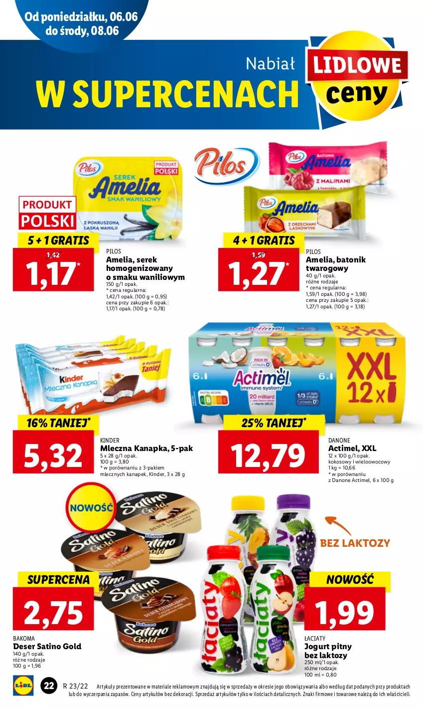 Gazetka promocyjna Lidl - GAZETKA - ważna 06.06 do 08.06.2022 - strona 22 - produkty: Actimel, Bakoma, Baton, Batonik twarogowy, Danone, Deser, Gra, Jogurt, Jogurt pitny, Kinder, Kokos, Mleczna kanapka, Pilos, Por, Sati, Ser, Serek, Serek homogenizowany, Tonik