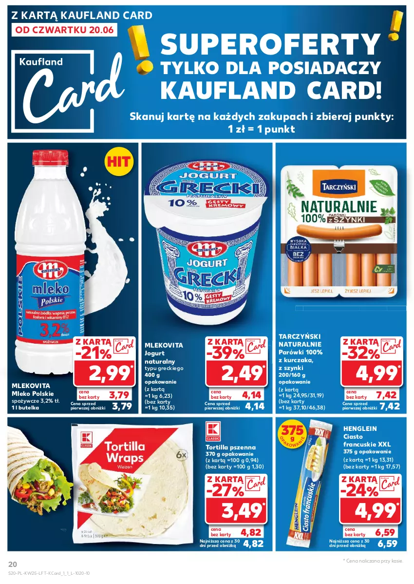 Gazetka promocyjna Kaufland - Gazetka tygodnia - ważna 20.06 do 26.06.2024 - strona 20 - produkty: Ciasto francuskie, Jogurt, Jogurt naturalny, Kurczak, Mleko, Mlekovita, Parówki, Tarczyński, Tortilla