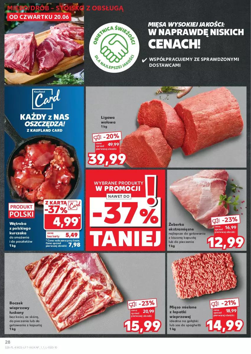 Gazetka promocyjna Kaufland - Gazetka tygodnia - ważna 20.06 do 26.06.2024 - strona 28 - produkty: Boczek, Boczek wieprzowy, Drób, Kapustą, Kurczak, Mięso, Mięso mielone, Mięso mielone z łopatki wieprzowej, Pasztet, Piec, Sok, Sos, Spaghetti