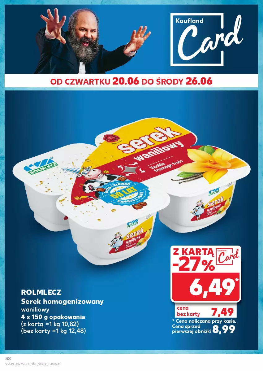 Gazetka promocyjna Kaufland - Gazetka tygodnia - ważna 20.06 do 26.06.2024 - strona 38 - produkty: Rolmlecz, Ser, Serek, Serek homogenizowany