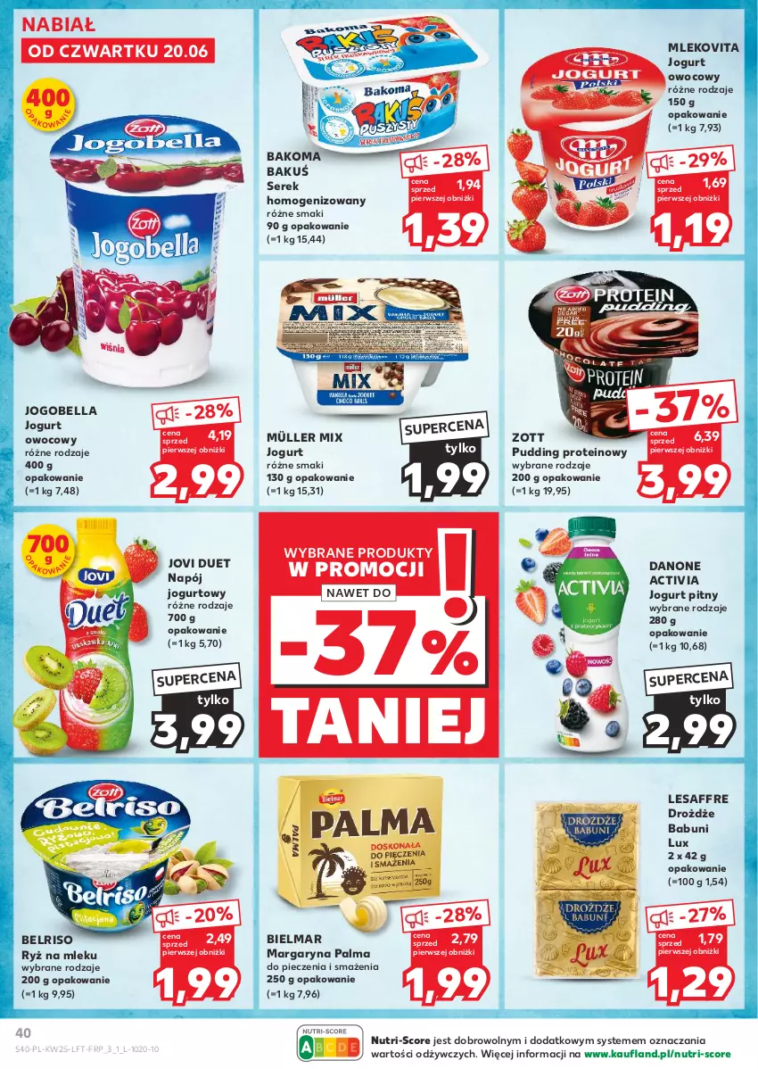 Gazetka promocyjna Kaufland - Gazetka tygodnia - ważna 20.06 do 26.06.2024 - strona 40 - produkty: Activia, Babuni, Bakoma, Bell, Bella, Belriso, Danone, Drożdże, Jogobella, Jogurt, Jogurt owocowy, Jogurt pitny, Margaryna, Mleko, Mlekovita, Müller, Müller Mix, Napój, Napój jogurtowy, Palma, Piec, Pudding, Ryż, Ryż na mleku, Ser, Serek, Serek homogenizowany, Zott