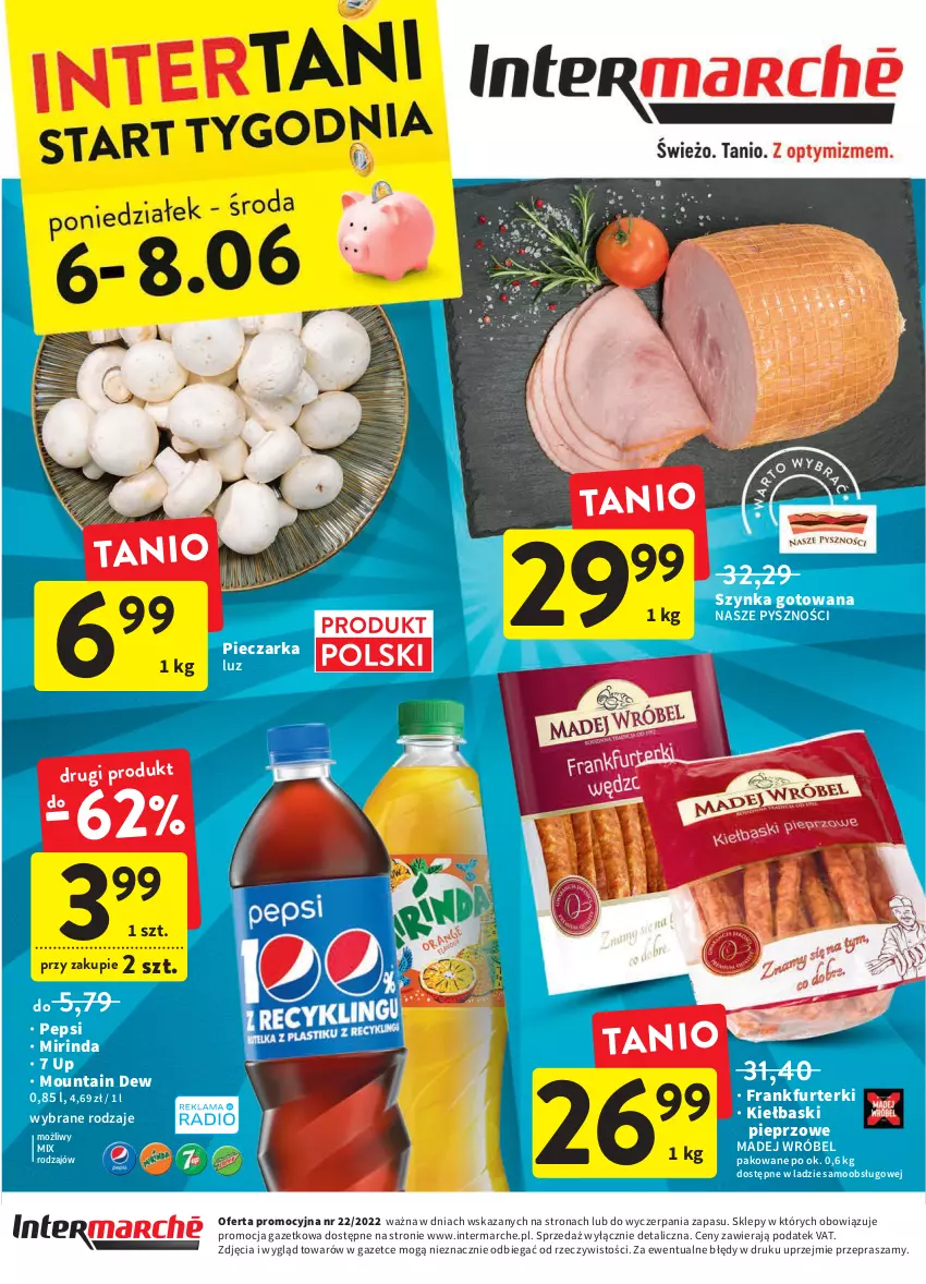 Gazetka promocyjna Intermarche - Dzień Dziecka - ważna 02.06 do 08.06.2022 - strona 40 - produkty: Frankfurterki, Kiełbaski pieprzowe, Madej Wróbel, Mirinda, Pepsi, Piec, Pieczarka, Pieprz, Szynka