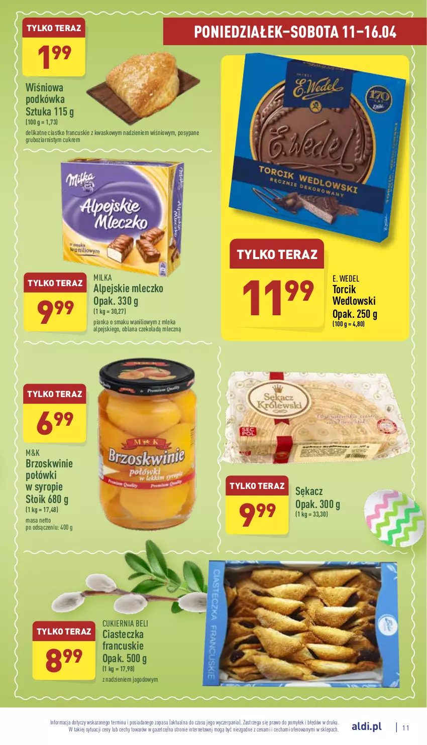 Gazetka promocyjna Aldi - Katalog spożywczy - ważna 11.04 do 16.04.2022 - strona 11 - produkty: Brzoskwinie, Cukier, E. Wedel, LANA, Milka, Mleczko, Sękacz, Syrop, Tera