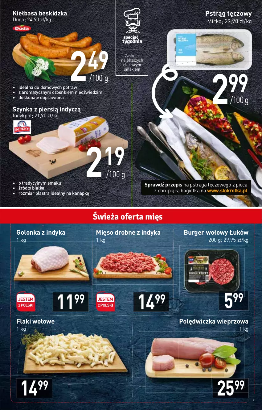 Gazetka promocyjna Stokrotka - Supermarket - ważna 22.09 do 28.09.2022 - strona 5 - produkty: Burger, Duda, Flaki, Flaki wołowe, Golonka z indyka, Kiełbasa, Mięso, Piec, Polędwiczka wieprzowa, Pstrąg, Pstrąg tęczowy, Szynka