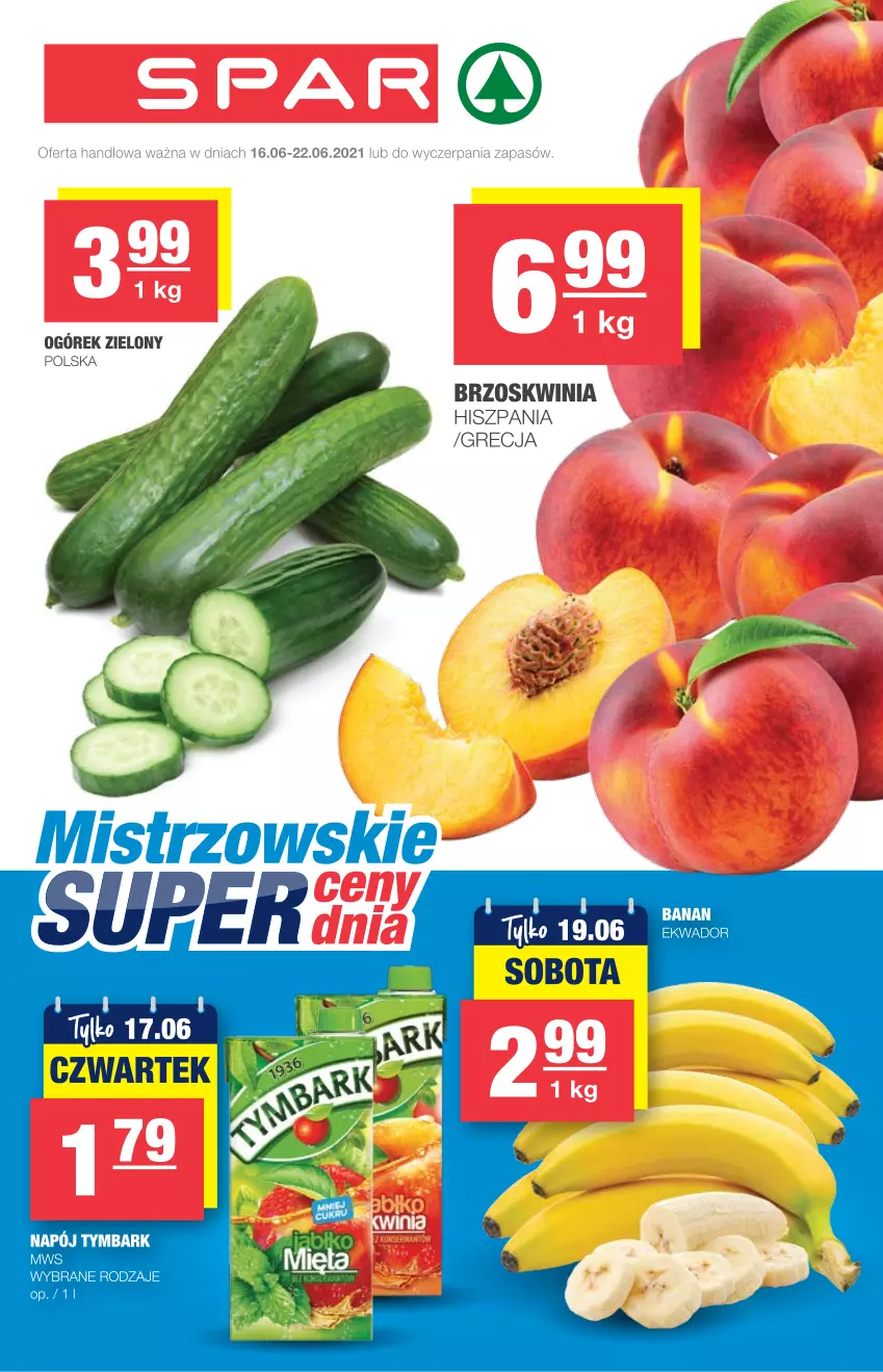 Gazetka promocyjna Spar - Express - ważna 16.06 do 22.06.2021 - strona 1 - produkty: Ogórek