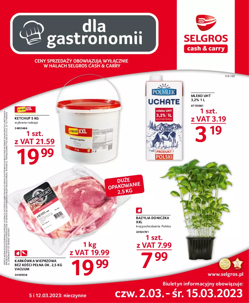 Gazetka promocyjna Selgros - Oferta gastronomiczna - ważna 02.03 do 15.03.2023 - strona 1 - produkty: Bazyl, Bazylia, Fa, Karkówka wieprzowa, Ketchup, LG, Mleko, Tran