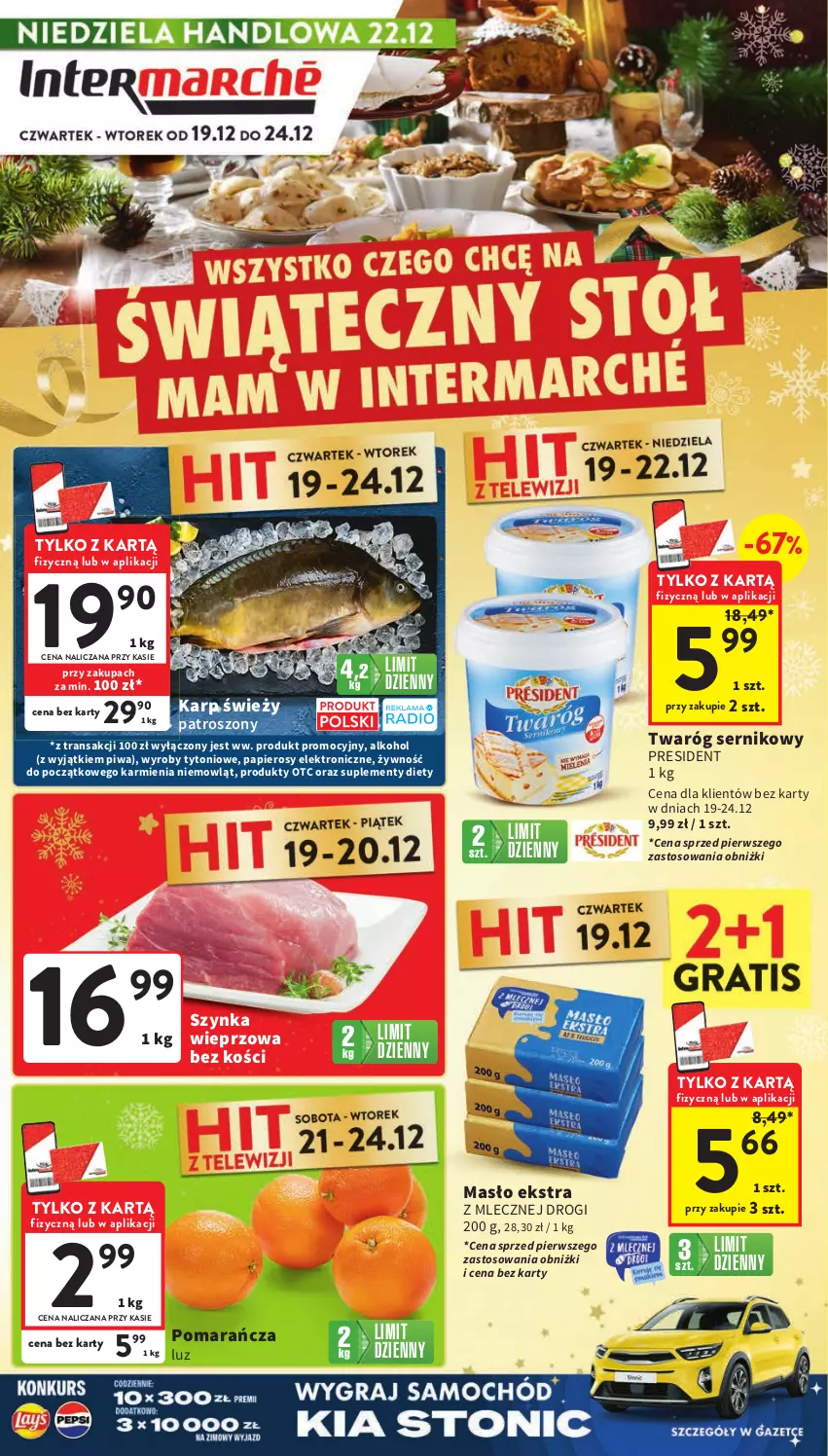 Gazetka promocyjna Intermarche - Gazetka Intermarche - ważna 19.12 do 24.12.2024 - strona 1 - produkty: Karmi, Karp, Masło, Papier, Piwa, Ser, Szynka, Szynka wieprzowa, Tran, Twaróg