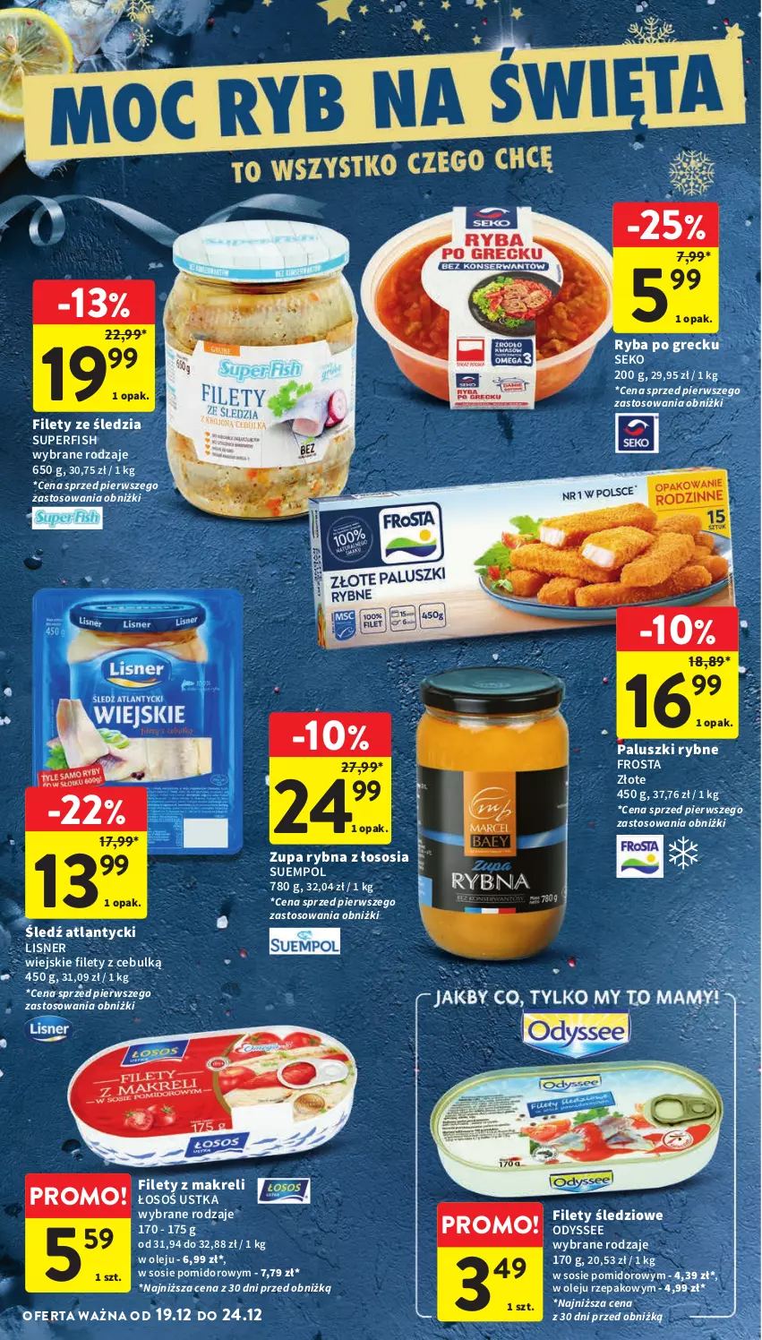 Gazetka promocyjna Intermarche - Gazetka Intermarche - ważna 19.12 do 24.12.2024 - strona 12 - produkty: Frosta, Lisner, Olej, Paluszki rybne, Ryba, Ryba po grecku, SEKO, Sos, Suempol, Zupa