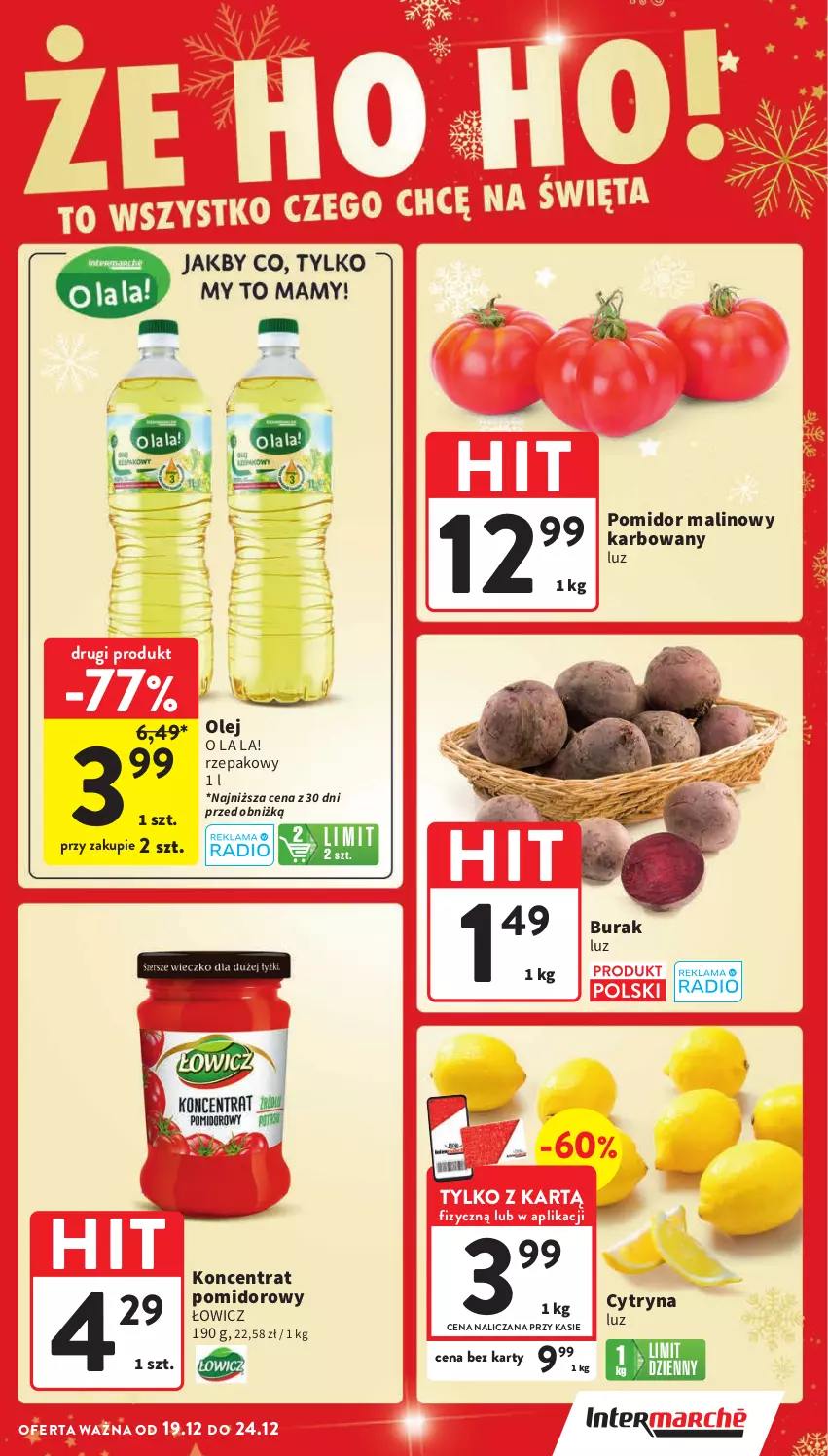 Gazetka promocyjna Intermarche - Gazetka Intermarche - ważna 19.12 do 24.12.2024 - strona 17 - produkty: Koncentrat pomidorowy, Olej, Pomidor malinowy