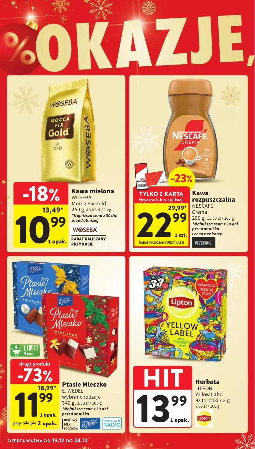 Gazetka promocyjna Intermarche - Gazetka Intermarche - ważna 19.12 do 24.12.2024 - strona 18 - produkty: E. Wedel, Herbata, Kawa, Kawa mielona, Kawa rozpuszczalna, Mleczko, Mocca Fix Gold, Nescafé, Ptasie mleczko, Woseba