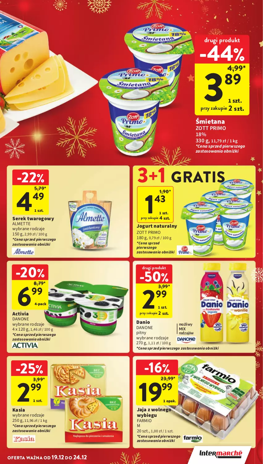 Gazetka promocyjna Intermarche - Gazetka Intermarche - ważna 19.12 do 24.12.2024 - strona 29 - produkty: Activia, Almette, Danio, Danone, Fa, Gra, Jaja, Jaja z wolnego wybiegu, Jogurt, Jogurt naturalny, Kasia, Ser, Serek, Serek twarogowy, Zott, Zott Primo